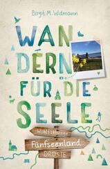 F&uuml;nfseenland. Wandern f&uuml;r die Seele