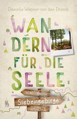 Siebengebirge. Wandern f&uuml;r die Seele