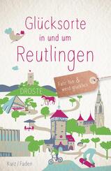 Gl&uuml;cksorte in und um Reutlingen