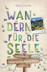 Spanische Pyren&auml;en. Wandern f&uuml;r die Seele