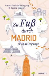 Zu Fu&szlig; durch Madrid