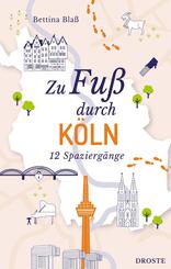 Zu Fu&szlig; durch K&ouml;ln