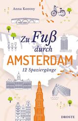 Zu Fu&szlig; durch Amsterdam