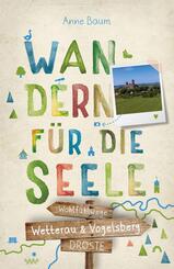 Wetterau & Vogelsberg. Wandern f&uuml;r die Seele