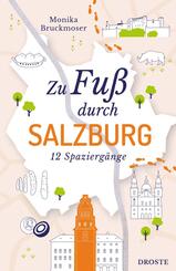 Zu Fu&szlig; durch Salzburg