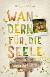 Bergisches Land. Wandern f&uuml;r die Seele