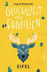Gl&uuml;ckszeit f&uuml;r Familien - Eifel