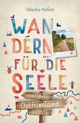 Ostfriesland. Wandern f&uuml;r die Seele