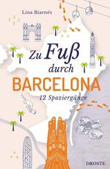 Zu Fu&szlig; durch Barcelona