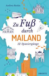 Zu Fu&szlig; durch Mailand