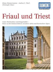 DUMONT Kunst-Reisef&uuml;hrer Friaul und Triest