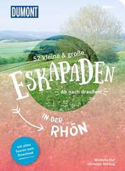 52 kleine & gro&szlig;e Eskapaden in der Rh&ouml;n