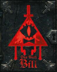 Willkommen in Gravity Falls - Das Buch Bill