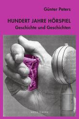 Hundert Jahre H&ouml;rspiel