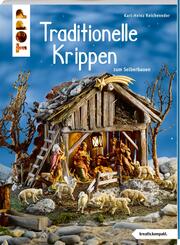 Traditionelle Krippen zum Selberbauen (kreativ.kompakt.)