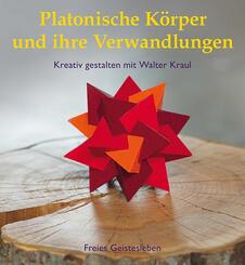 Platonische K&ouml;rper und ihre Verwandlungen