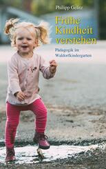 Fr&uuml;he Kindheit verstehen