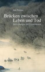 Br&uuml;cken zwischen Leben und Tod