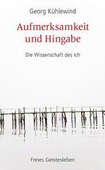 Aufmerksamkeit und Hingabe