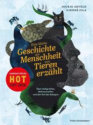 Eine kleine Geschichte der Menschheit von Tieren erz&auml;hlt