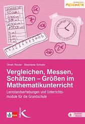 Vergleichen, Messen, Sch&auml;tzen - Gr&ouml;&szlig;en im Mathematikunterricht