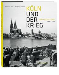 K&ouml;ln und der Krieg