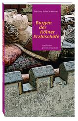 Burgen der K&ouml;lner Erzbisch&ouml;fe
