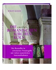 Die gro&szlig;en romanischen Kirchen in K&ouml;ln, m. 1 DVD,m. DVD