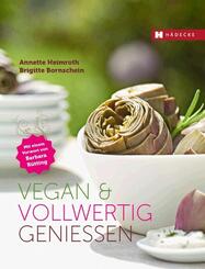 Vegan & vollwertig genie&szlig;en
