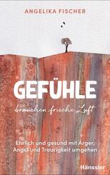 Gef&uuml;hle brauchen frische Luft