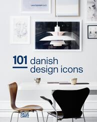 101 Danish Design Icons. 101 D&auml;nische Design-Ikonen