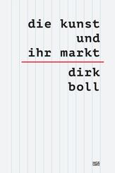 Die Kunst und ihr Markt - Das umfassende sechsb&auml;ndige Handbuch zum globalen Kunsthandel: Mechanismen, Akteure & Trends, 6 Teile