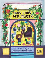 Das Haus der Musik - Ein Kinderbuch &uuml;ber skurrile Charaktere, Musik und Selbstfindung