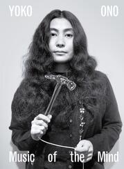 Yoko Ono. Music of the Mind