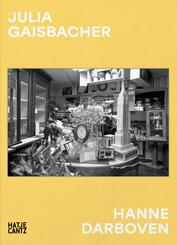 Julia Gaisbacher: Hanne Darboven. Am Burgberg - Fotografischer Bildband &uuml;ber das K&uuml;nstlerinnenhaus von Hanne Darboven