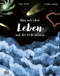 Was wir &uuml;ber Leben auf der Erde wissen. Urknall, Weltall und wir alle.