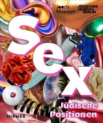 SEX. J&uuml;dische Positionen
