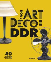 Von Art D&eacute;co bis DDR