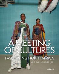 A Meeting of Cultures - Fashioning North Africa