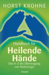 Handbuch f&uuml;r heilende H&auml;nde
