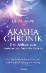Akasha-Chronik - Dein Schl&uuml;ssel zum universellen Buch des Lebens