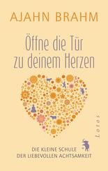 &Ouml;ffne die T&uuml;r zu deinem Herzen