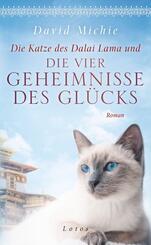 Die Katze des Dalai Lama und die vier Geheimnisse des Gl&uuml;cks