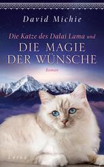 Die Katze des Dalai Lama und die Magie der W&uuml;nsche
