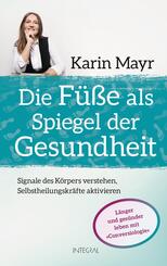 Die F&uuml;&szlig;e als Spiegel der Gesundheit