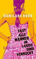 Fast alle M&auml;nner in Lagos sind verr&uuml;ckt
