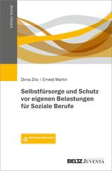 Selbstf&uuml;rsorge und Schutz vor eigenen Belastungen f&uuml;r Soziale Berufe