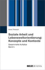 Soziale Arbeit und Lebensweltorientierung.Bd.1