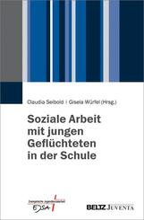 Soziale Arbeit mit jungen Gefl&uuml;chteten in der Schule