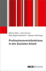 Professionsverst&auml;ndnisse in der Sozialen Arbeit